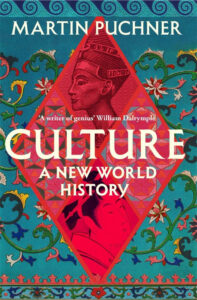 Culture - A New World History, by Martin Puchner. Book Review by Anil Saxena, Nagpur Book Club