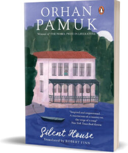 Silent House, by Orhan Pamuk. Book Review by Anil Saxena, Nagpur Book Club