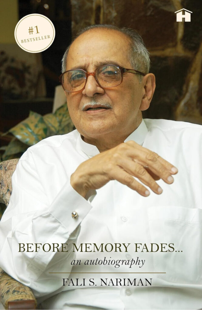 Book Review of ‘Before Memory Fades’, by Fali S Nariman. Review by Anil Saxena, Nagpur Book Club
