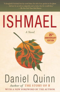 Book Review of Ishmael, by Daniel Quinn. Review by Anil Saxena, Nagpur Book Club