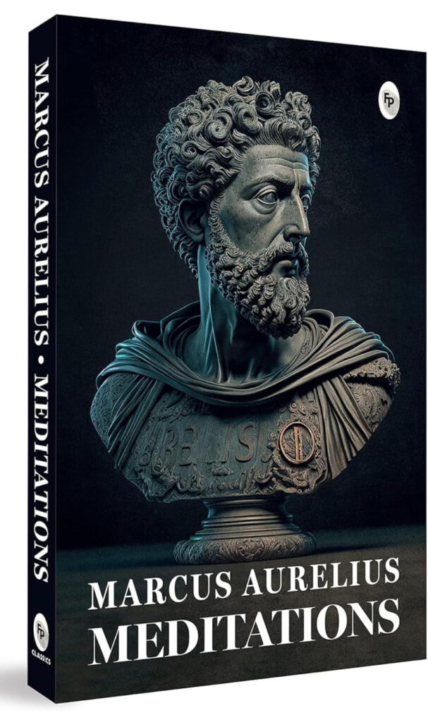 Book Review of ‘Meditations’, by Marcus Aurelius. Review by Rohit Tokhi, Nagpur Book Club