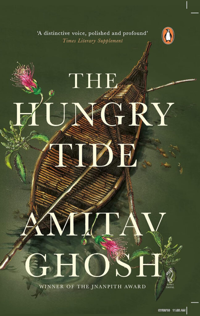 Book Review of ‘The Hungry Tide’, by Amitav Ghosh. Review by Anil Saxena, Nagpur Book Club.