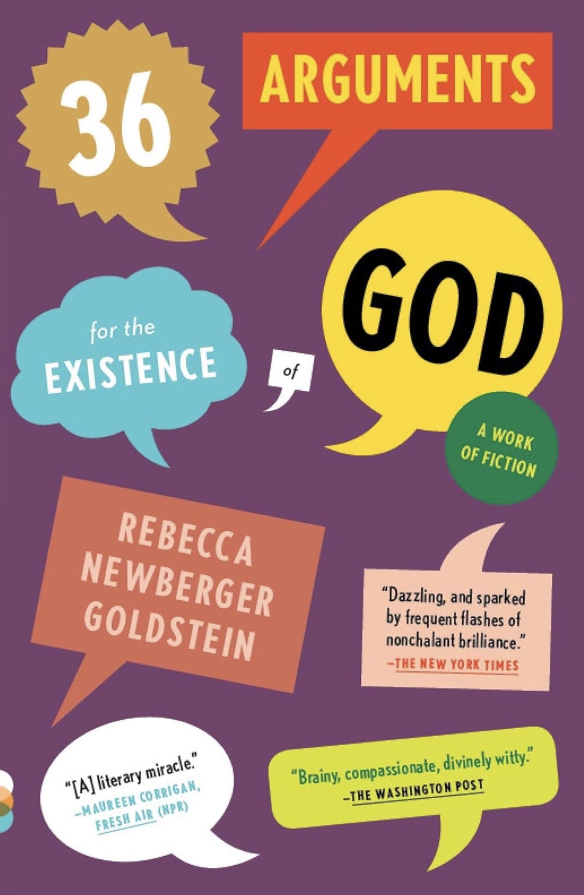 36 Arguments for the Existence of God, by Rebecca Newberger Goldstein - Book Review