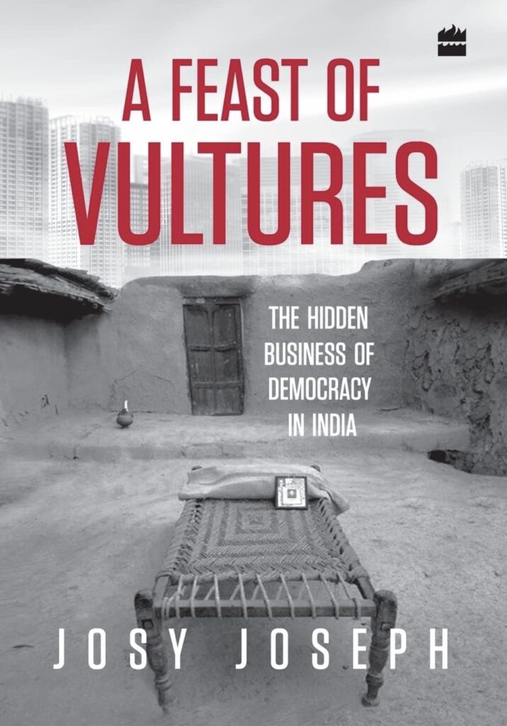 A Feast of Vultures, by Josy Joseph. Book Review in Hindi