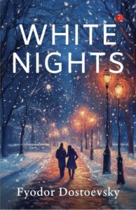 White Nights by Fyodor Dostoevsky - Book Review by Dinesh Dhawane, Nagpur Book Club