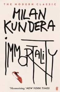 Immortality by Milan Kundera. Book Review by Anil Saxena - Nagpur Book Club